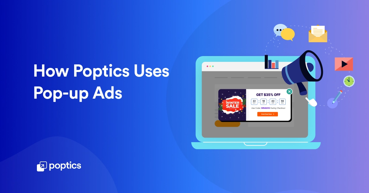 How Poptics Uses Pop up Ads: A Complete Tutorial Guide