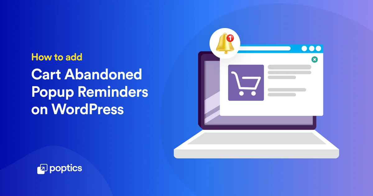 how to add cart abandoned popup reminders on wordPress