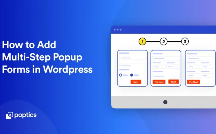  How to Add Multi-step Popup Forms in WordPress 