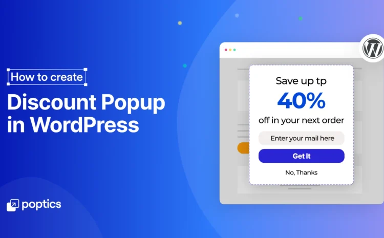  What is a Discount Popup? How to Create Discount Popup in WordPress