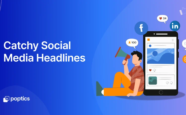  Catchy Social Media Headlines to Boost Your Click-Through Rate!