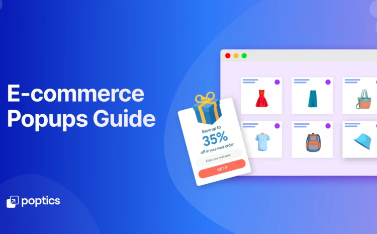  eCommerce Popups Guide (2025): Types, Examples, and How to Create in WordPress